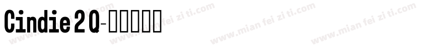 Cindie 2 Q字体转换